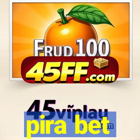 pira bet